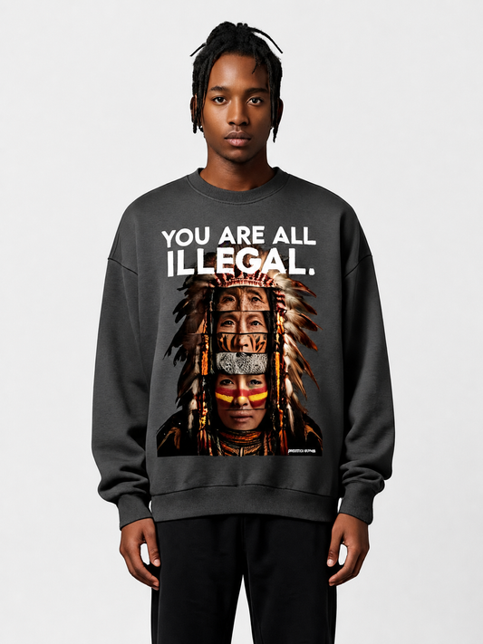 'You Are All Illegal' Oversized Sweatshirt